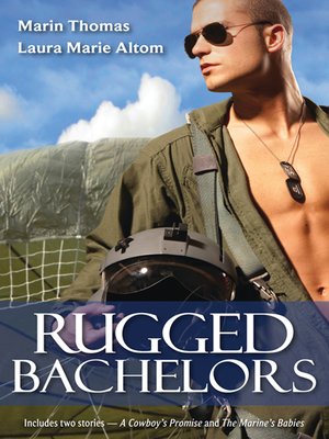 cover image of Rugged Bachelors Bk1&2/A Cowboy's Promise/The Marine's Babies